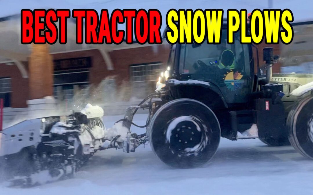 Best Snow Plows for use with the Better 175 Tractor