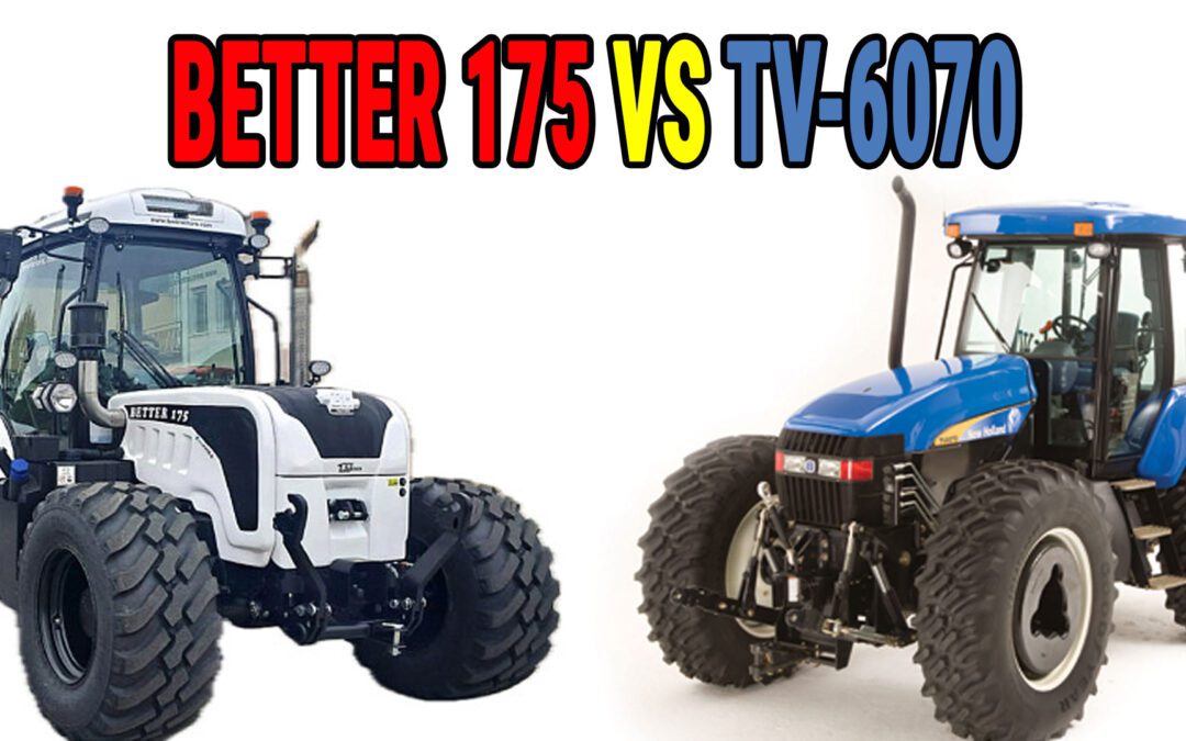 Better 175 Tractor vs TV6070 Tractor